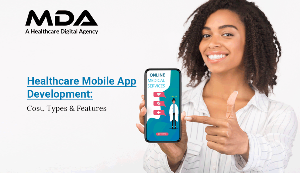 App Development in the Healthcare Industry: Exploring Costs, Types and Functionalities 1 Healthcare Mobile App Development
