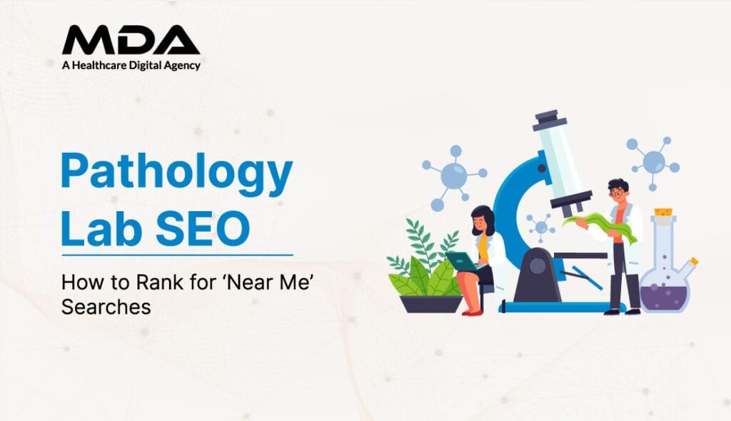 Pathology Lab SEO: How to Rank for ‘Near Me’ Searches 13 Pathology Labs SEO