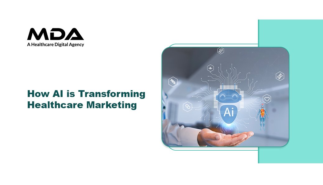 How AI is Transforming Healthcare Marketing