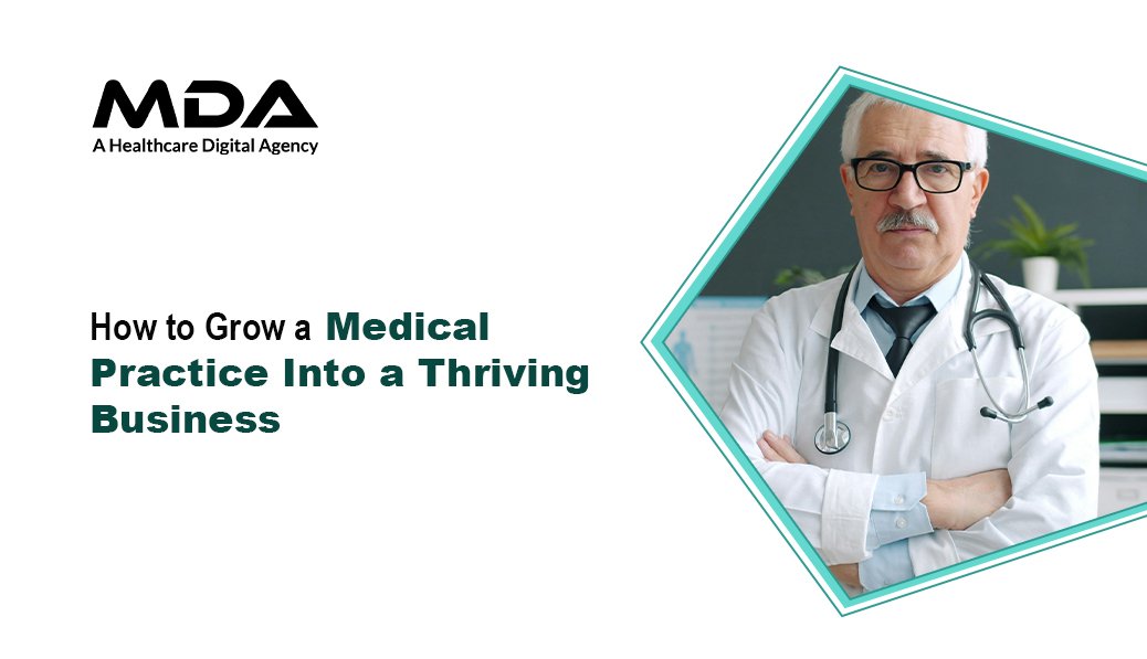 How to Grow a Medical Practice Into a Thriving Business