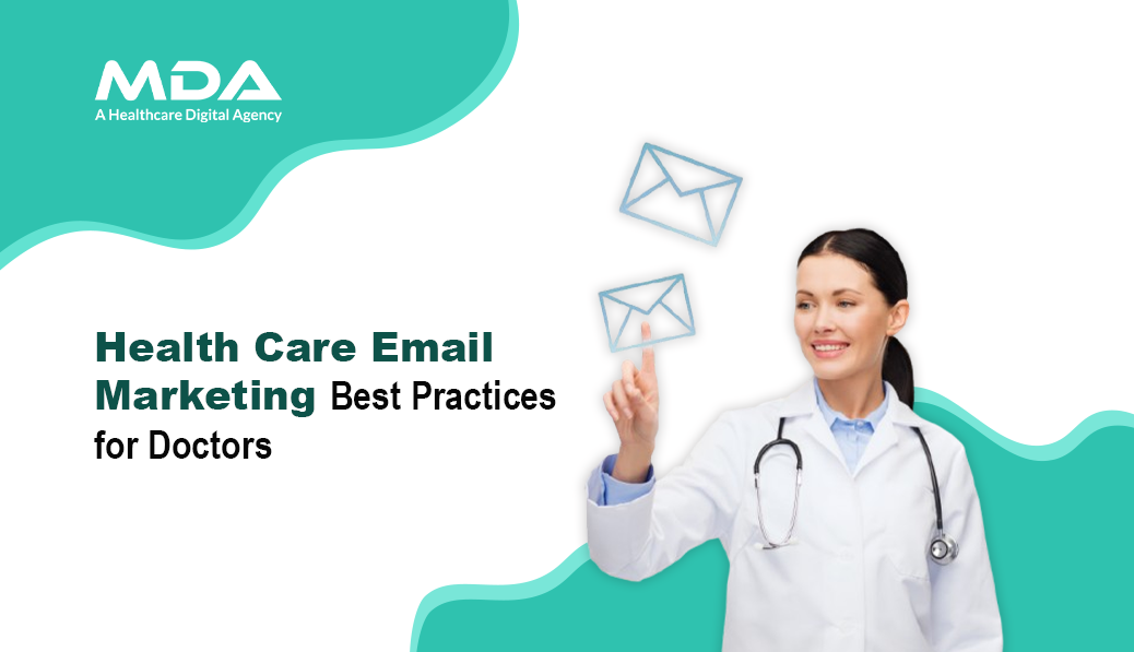Health Care Email Marketing Best Practices for Doctors