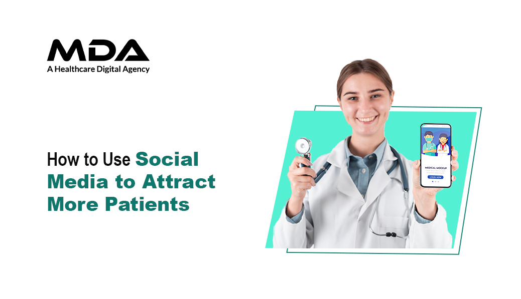 How to Use Social Media to Attract More Patients