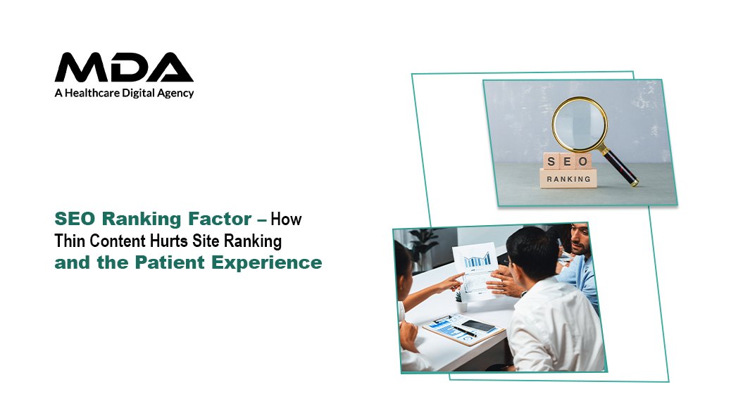 SEO Ranking Factor – How Thin Content Hurts Site Ranking and the Patient Experience