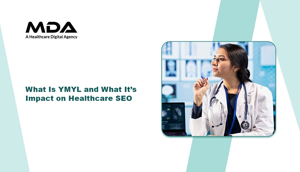What Is YMYL and What It’s Impact on Healthcare SEO