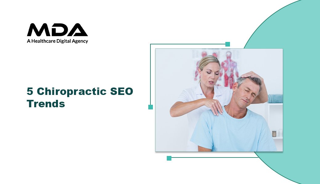 5 Chiropractic SEO trends