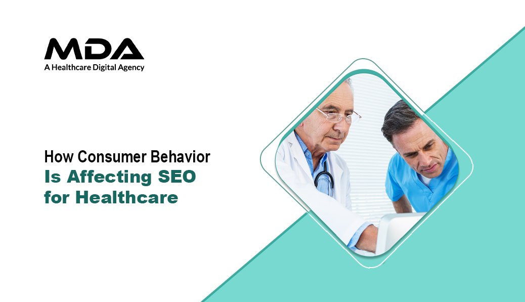 How Consumer Behavior Is Affecting SEO for Healthcare