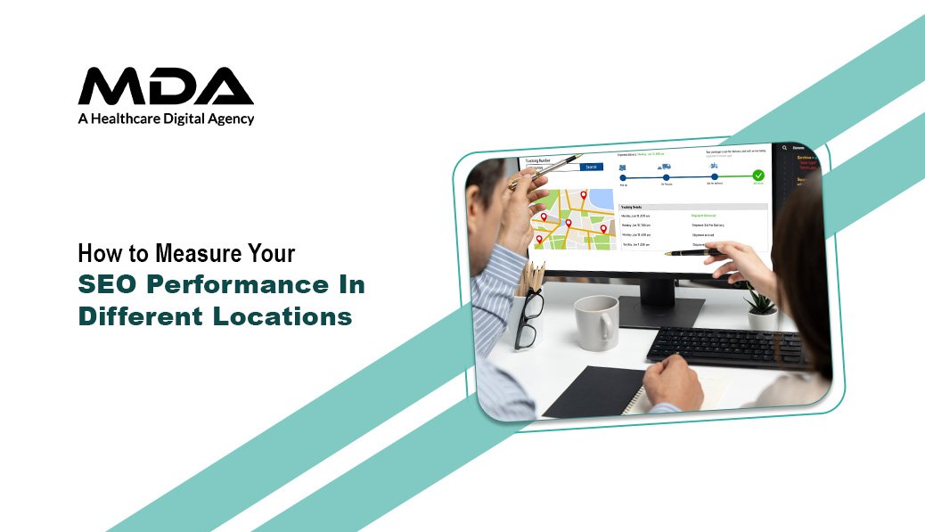 How to Measure Your SEO Performance In Different Locations