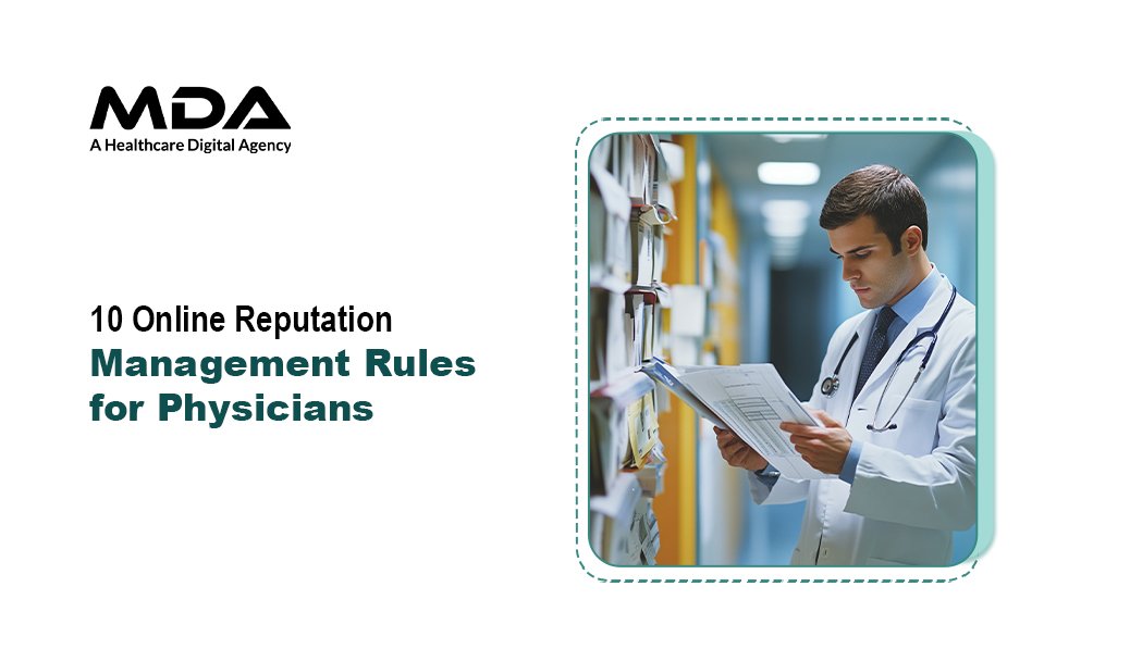 10 Online Reputation Management Rules for Physicians