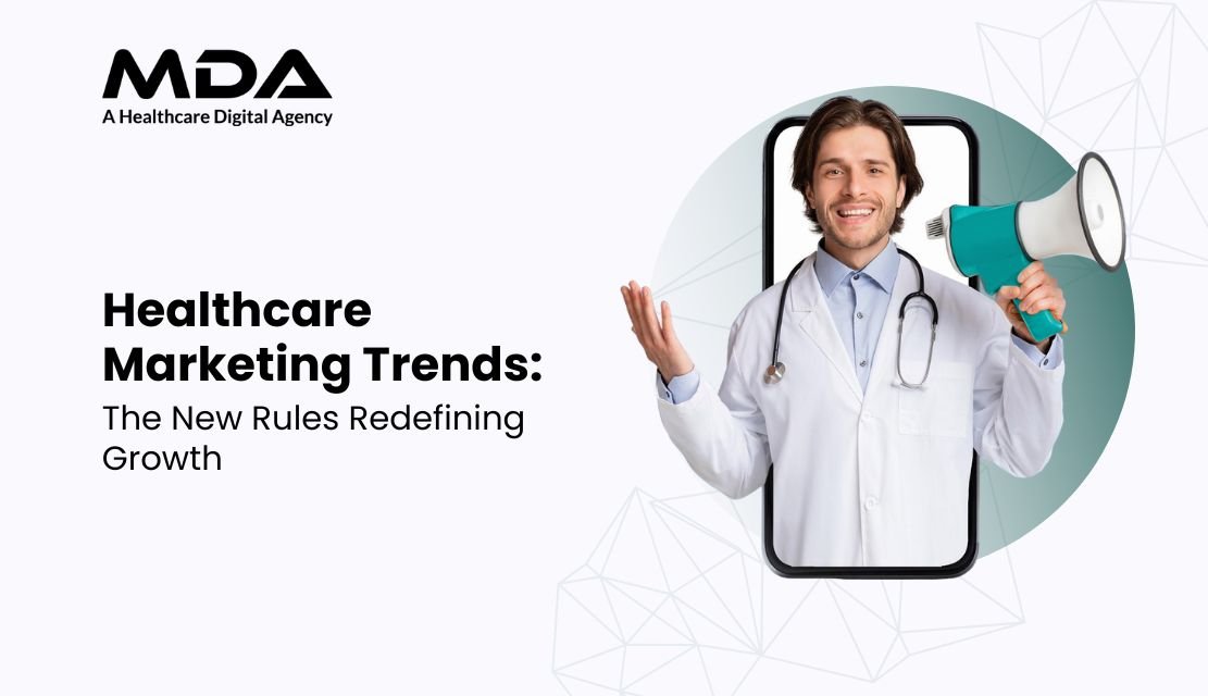 Healthcare Marketing Trends The New Rules Redefining Growth