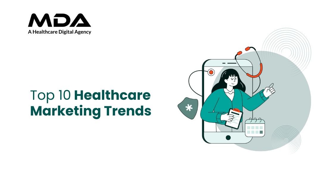 Top 10 Healthcare Marketing Trends in 2026