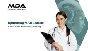 Optimizing for AI Search A New Era of Healthcare Marketing