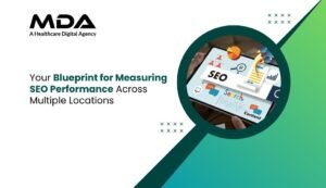 Your Blueprint for Measuring SEO Performance Across Multiple Locations