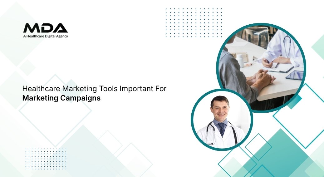Healthcare Marketing Tools Important For Marketing Campaigns