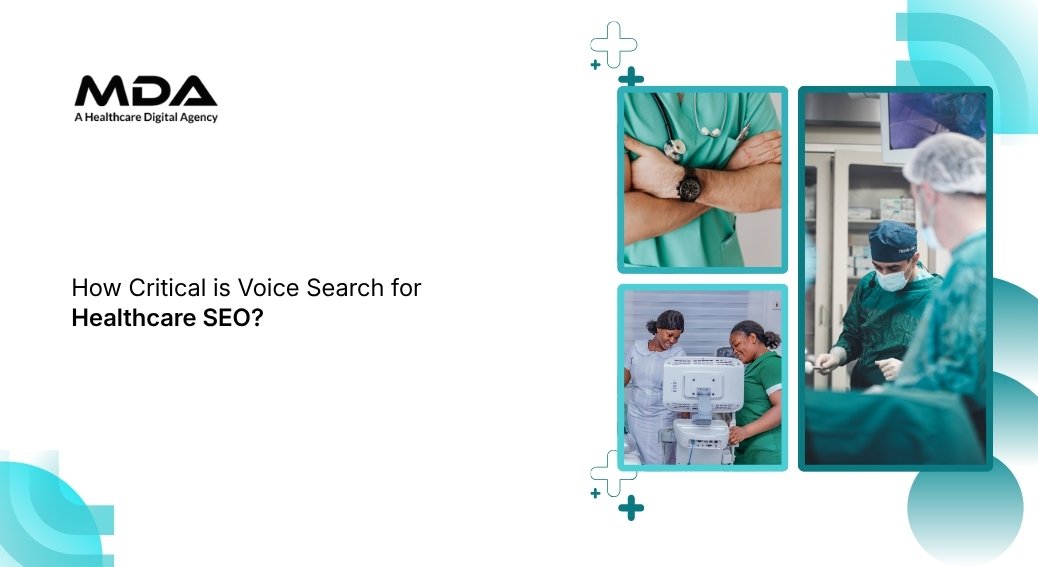 How Critical is Voice Search for Healthcare SEO?